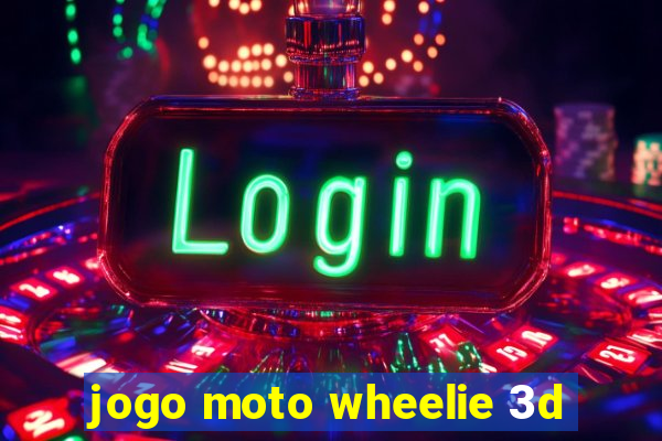 jogo moto wheelie 3d